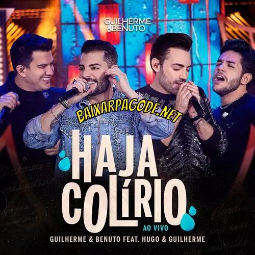 Download música Haja Colírio – Guilherme e Benuto e Hugo e Gulherme (2022) grátis