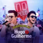 Download CD Hugo e Guilherme – No Pelo Em Campo Grande (2018) grátis