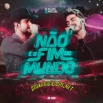 Download CD Zé Felipe e Miguel - Não é o Fim do Mundo (Ao Vivo) (2022) grátis