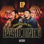 Download EP Matheus e Kauan - Basiquinho (2022) grátis