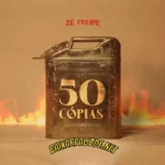 Download música 50 Cópias – Zé Felipe (2022) grátis