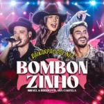 Download música Bombonzinho (Ao Vivo) – Israel e Rodolffo e Ana Castela (2022) grátis