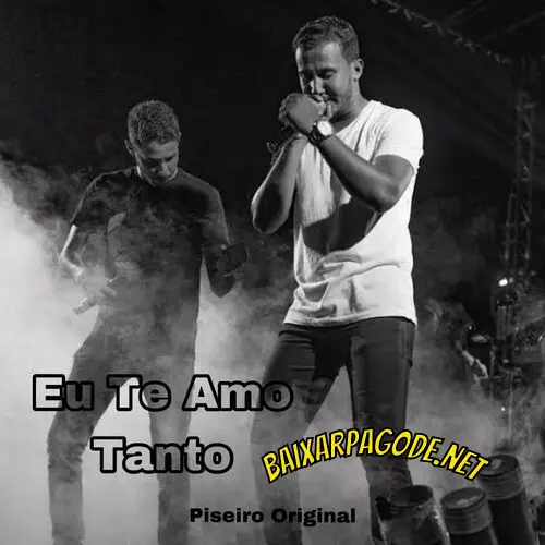 Download música Eu Te Amo Tanto – Piseiro Original (2022) grátis