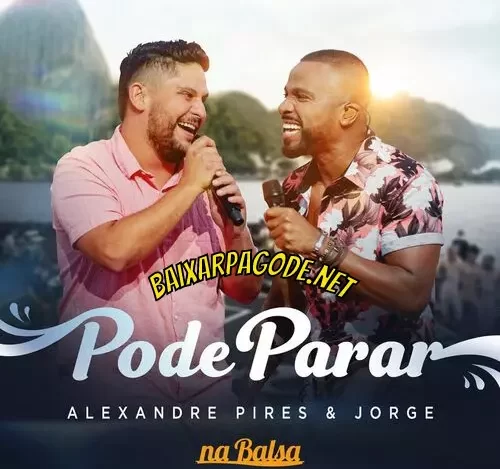 Download música Pode Parar (Ao Vivo) – Alexandre Pires e Jorge (2022) grátis
