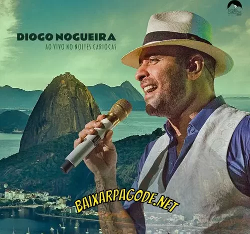 Download CD Diogo Nogueira – Ao Vivo no Noites Cariocas (2022) grátis