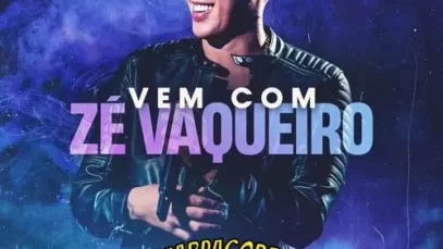Download CD Zé Vaqueiro – Vem Com o Zé Vaqueiro (Ao Vivo) (2022) grátis