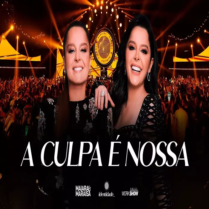 Download música A Culpa é Nossa – Maiara e Maraisa (2022) grátis