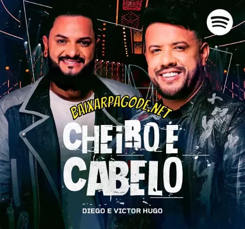 Download música Cheiro e Cabelo (Ao Vivo) – Diego e Victor Hugo (2022) grátis