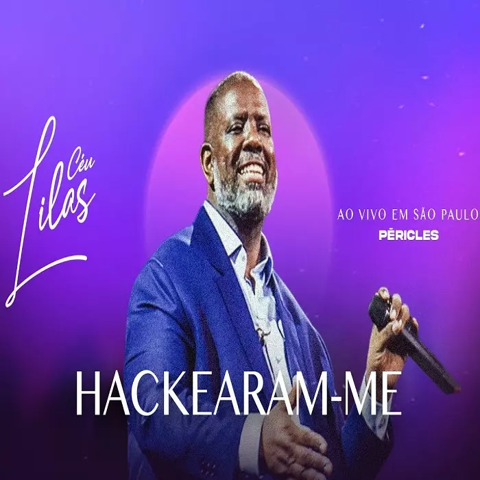 Péricles - Hackearam-Me  Céu Lilás Em São Paulo (Ao Vivo) 