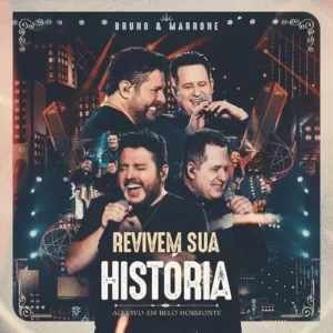 Download EP Bruno e Marrone – Revivem Sua História (Ao Vivo) (2023) grátis