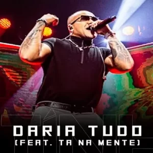 Download música Daria Tudo – Vitinho e Tá Na Mente (2023) grátis