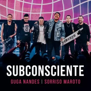 Download música Subconsciente – Guga Nandes e Sorriso Maroto (2023) grátis