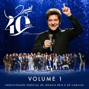 Download CD Daniel 40 Anos - Celebra João Paulo & Daniel - Vol 1 (Ao Vivo) (2023) grátis