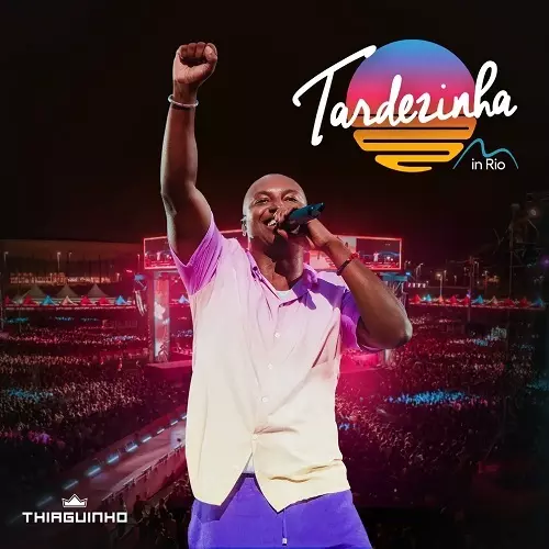 Download EP Thiaguinho – Tardezinha in Rio (Ao Vivo) (2023) grátis