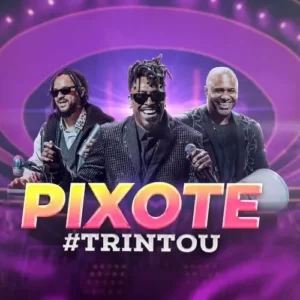Download CD Pixote - #Trintou (Ao Vivo) (2023) grátis