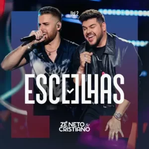 Download EP2 Zé Neto e Cristiano – Escolhas (Ao Vivo) (2023) grátis