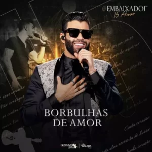 Download música Borbulhas de Amor - Gusttavo Lima (2023) grátis