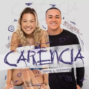 Download música Carência – Gica e Vitinho (2023) grátis