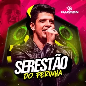 Download CD Nadson O Ferinha – Serestão do Ferinha (2023) grátis
