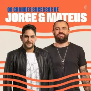 Download CD Os Grandes Sucessos de Jorge e Mateus (2023) grátis