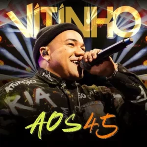 Download música Aos 45 (Ao Vivo) - Vitinho (2023) grátis