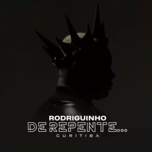 Download CD Rodriguinho - De Repente... Curitiba - Vol. 1 (Ao Vivo) (2023) grátis