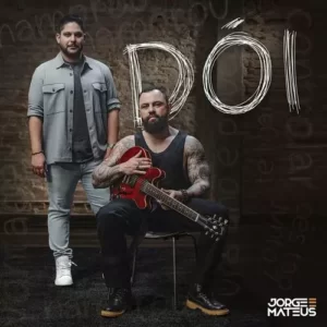 Download música Dói - Jorge e Mateus (2023) grátis
