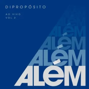 Download CD Di Propósito – Além – Vol 2 (Ao Vivo) (2023) grátis