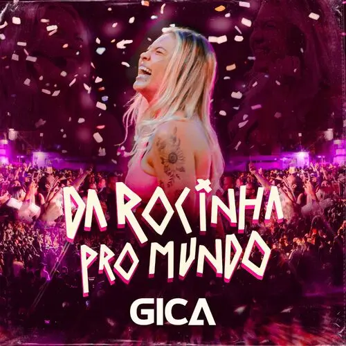 Download CD Gica - Da Rocinha pro Mundo, Vol. 2 (Ao Vivo) (2023) grátis
