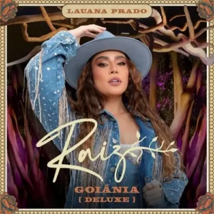 Download CD Lauana Prado – Raiz Goiânia Deluxe (Ao Vivo) (2024) grátis
