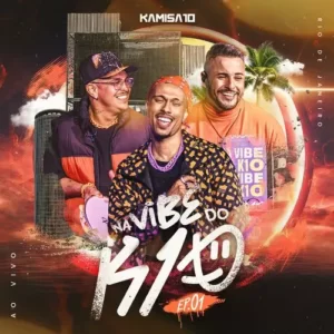 Download EP1 Kamisa 10 - Na Vibe do K10 RJ (2023) grátis