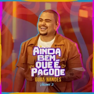 Download CD Guga Nandes – Ainda Bem Que é Pagode, Vol 2 (2023) grátis