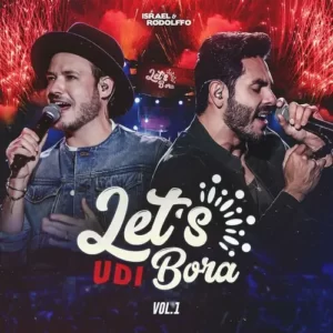 Download CD Israel e Rodolffo - Let's Bora UDI, Vol. 1 (Ao Vivo) (2023) grátis