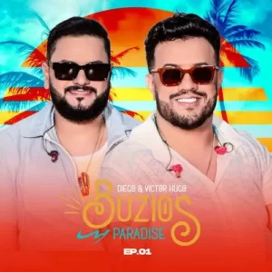 Download CD Diego e Victor Hugo - Búzios Paradise - Vol 01 (2023) grátis