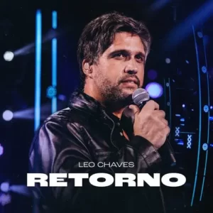 Download CD Leo Chaves - Retorno (Ao Vivo) (2023) grátis