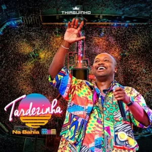 Download CD Thiaguinho – Tardezinha na Bahia (Ao Vivo) (2023) grátis
