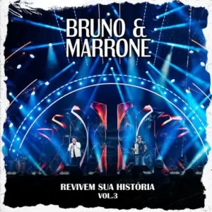 Download CD Bruno e Marrone – Revivem Sua História, Vol. 3 (2024) grátis