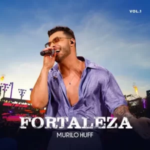 Download CD Murilo Huff – Fortaleza - Vol 1 (Ao Vivo) (2024) grátis