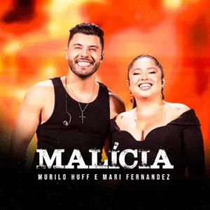 Download música Malícia - Murilo Huff e Mari Fernandez (2024) grátis