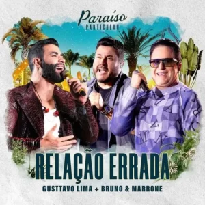 Download música Relação Errada - Gusttavo Lima e Bruno e Marrone (2024) grátis