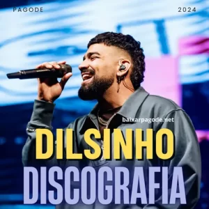 Download Dilsinho - Discografia Completa (2014-2024) grátis