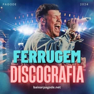 Download Ferrugem - Discografia Completa (2015-2024) grátis