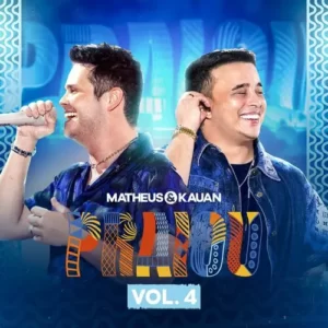 Download CD Matheus e Kauan - Praiou, Vol. 4 (Ao Vivo) (2024) grátis