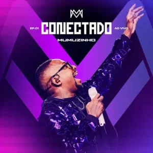 Download CD Mumuzinho - Conectado, Vol. 1 (Ao Vivo) (2024) grátis