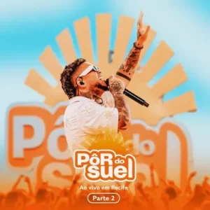 Download CD Pôr do Suel Em Recife - Parte 2 (Ao Vivo) (2024) grátis